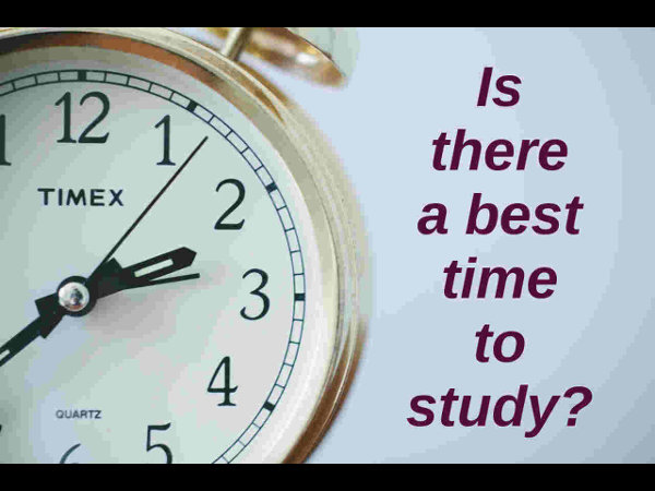 What is the best time to study? - Careerindia